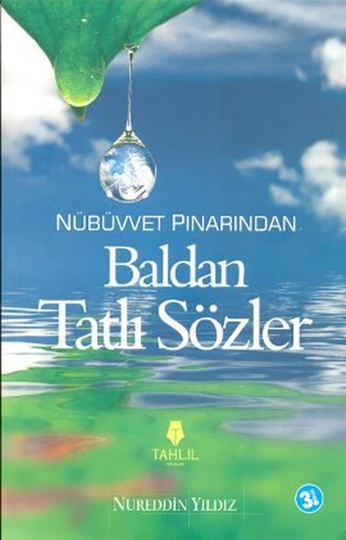 Nübüvvet Pınarından Baldan Tatlı Sözler