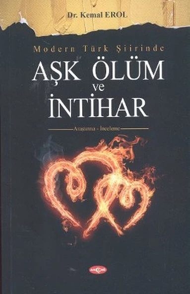 Modern Türk Şiirinde Aşk Ölüm ve İntihar