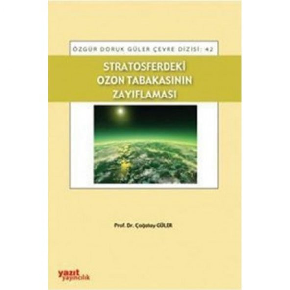 Stratosferdeki Ozon Tabakasının Zayıf.- Yazıt 42