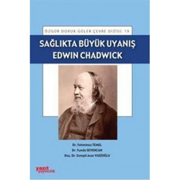 Sağlıkta Büyük Uyanış Edwın Chadwıck - Yazıt 19