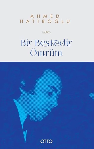 Bir Bestedir Ömrüm