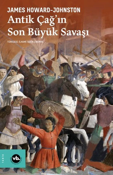 Antik Çağ ın Son Büyük Savaşı