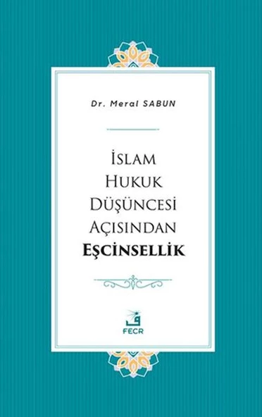 İslam Hukuk Düşüncesi Açısından Eşcinsellik