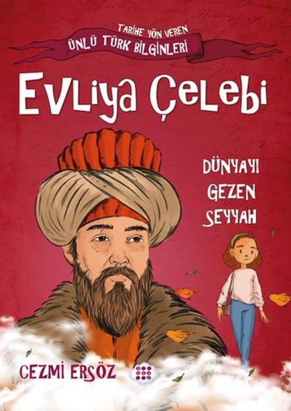 Nasıl Dâhi Oldum? Evliya Çelebi - Dünyayı Gezen Seyyah