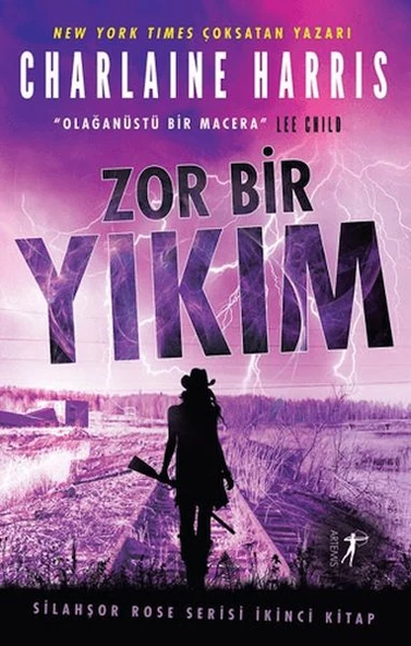 Zor Bir Yıkım - Silahşor Rose Serisi İkinci Kitap