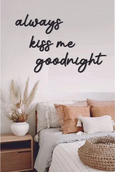 TVS LAZER TASARIM Always Kiss Me Goodnight Ahşap Dekoratif Duvar Tablosu
