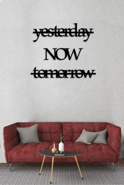 TVS LAZER TASARIM Yesterday Now Tomorrow Siyah Ingilizce Lazer Kesim Ahşap Duvar Dekorasyon Ürünü Dmr011
