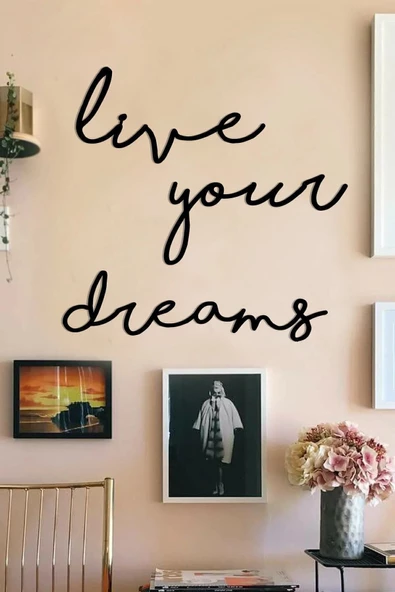 TVS LAZER TASARIM Live Your Dreams Dekoratif Ahşap Modern Duvar Yazısı Tablo