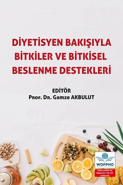 Diyetisyen Bakışıyla Bitkiler ve Bitkisel Beslenme Destekleri - Resim 2