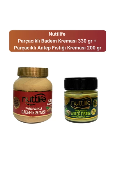 Nuttlife Parçacıklı Badem Kreması 330 gr+ Parçacıklı Antep Fıstığı Kreması 200 gr