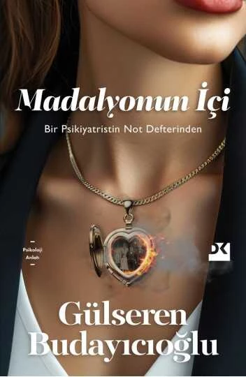 Madalyonun İçiBir Psikiyatristin Not Defterinden Doğan Kitap
