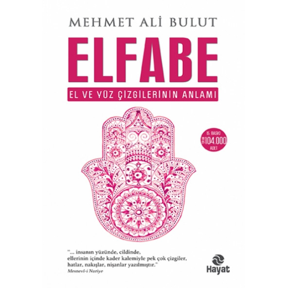 Elfabe - El Ve Yüz Çizgilerinin Anlamı- Mehmet Ali bulut - 1