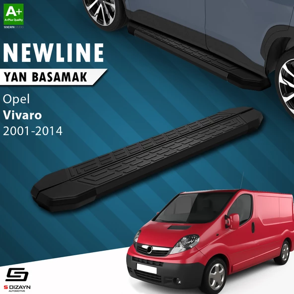 S-Dizayn Opel Vivaro A Kısa Şase NewLine Siyah Yan Basamak 223 Cm 2001-2014 A+ Kalite