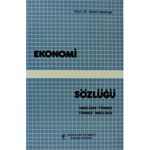 Ekonomi Sözlüğü ( İngilizce-Türkçe Türkçe-İngilizce )