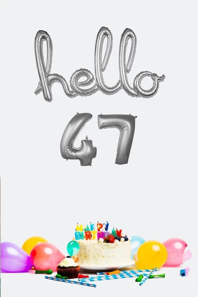 Pazariz 47 Yaş Doğum Günü Balonları - Hello 47 El Yazısı Gümüş Renk Folyo Balon