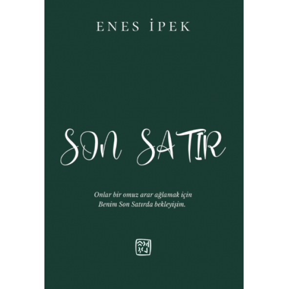 Son Satır - Enes İpek