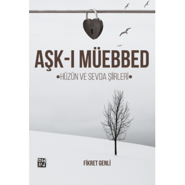 Aşk-ı Müebbed - Hüzün ve Sevda Şiirleri - Fikret Genli
