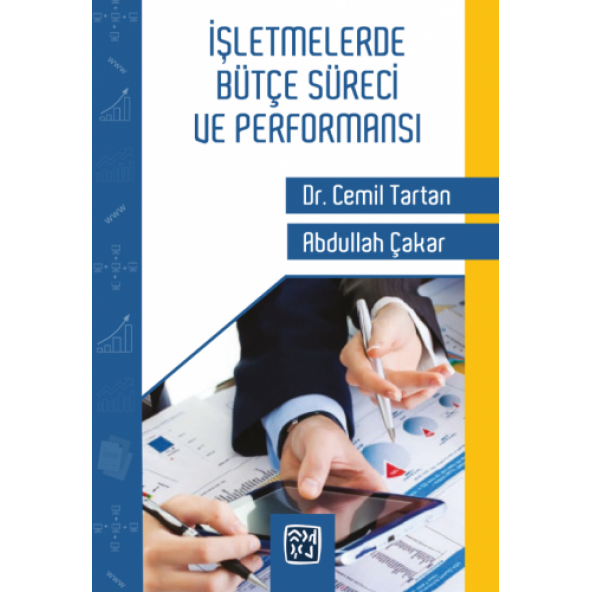 İşletmelerde Bütçe Süreci ve Performansı - Dr. Cemil Tartan, Abdullah Çakar