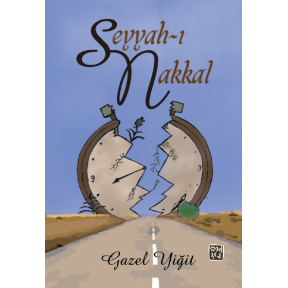 Seyyah-ı Nakkal - Gazel Yiğit