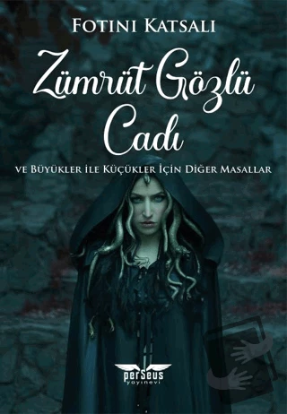 Zümrüt Gözlü Cadı/Perseus Yayınevi/Fotini Katsali