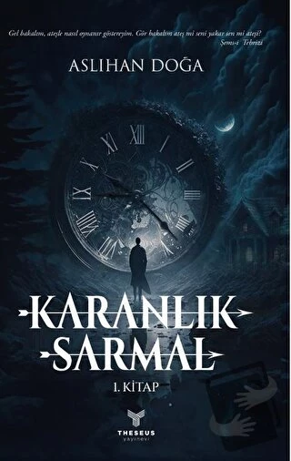 Karanlık Sarmal 1. Kitap/Theseus Yayınevi/Aslıhan Doğa