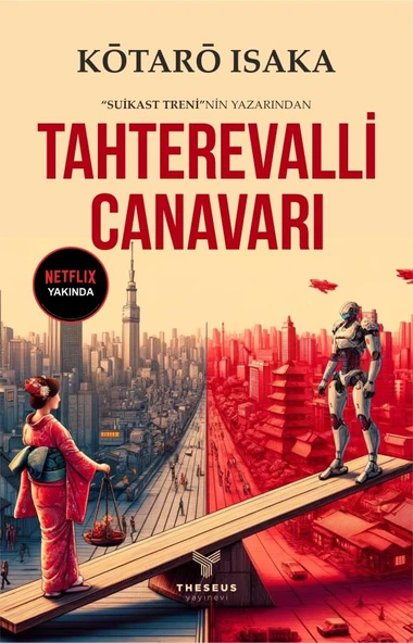 Tahterevalli Canavarı/Theseus Yayınevi/Kotaro Isaka