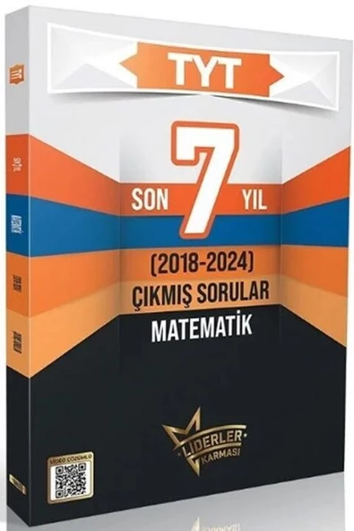 TYT Matematik Çıkmış Sorular Son 7 Yıl Çözümlü Liderler Karması