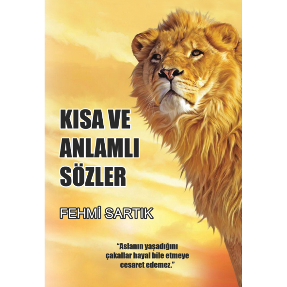 Kısa ve Anlamlı Sözler - Fehmi Sartık