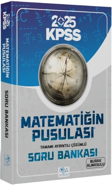 CBA Akademi 2025 KPSS Matematik Matematiğin Pusulası Soru Bankası Çözümlü