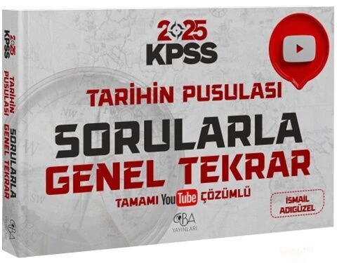 CBA Akademi 2025 KPSS Tarihin Pusulası Sorularla Genel Tekrar Çözümlü