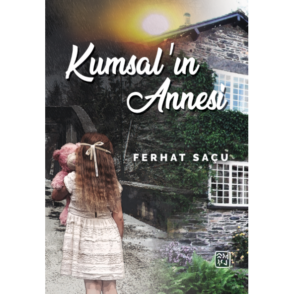 Kumsal'ın Annesi - Ferhat Saçu