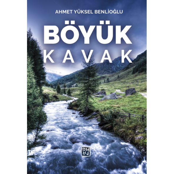 Böyük Kavak - Ahmet Yüksel Benlioğlu