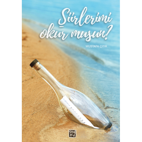 Şiirlerimi Okur musun? - Mustafa Çıtır