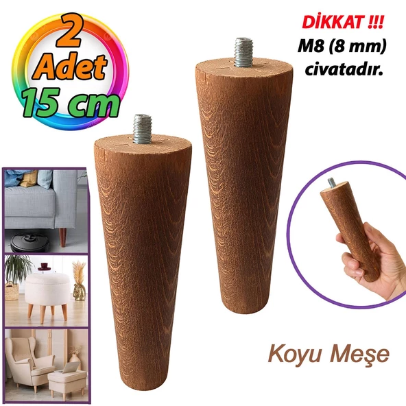 2 Adet Ahşap Ayak Koyu Meşe 15 Cm Dolap Mobilya Koltuk Kanepe Destek Ayağı Ayakları Konik M8 Civatalı - 1