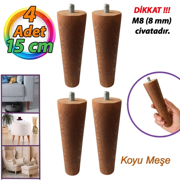 4 Adet Ahşap Ayak Koyu Meşe 15 Cm Dolap Mobilya Koltuk Kanepe Destek Ayağı Ayakları Konik M8 Civatalı