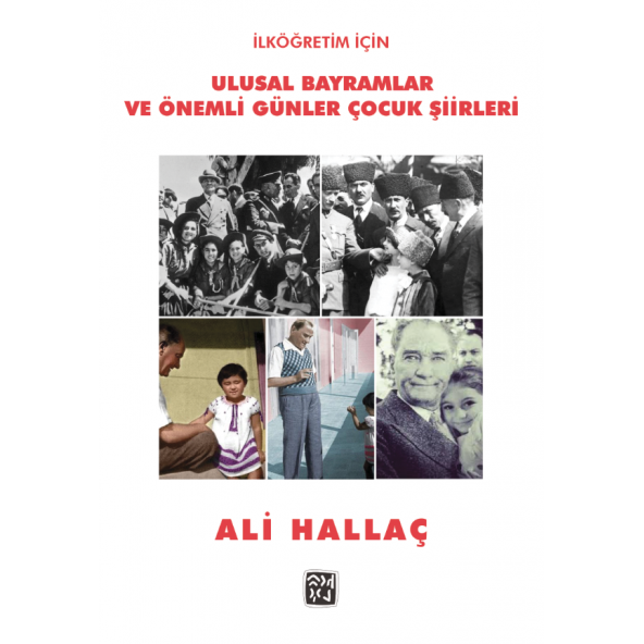 İlköğretim İçin Ulusal Bayramlar ve Önemli Günler Çocuk Şiirleri - Ali Hallaç