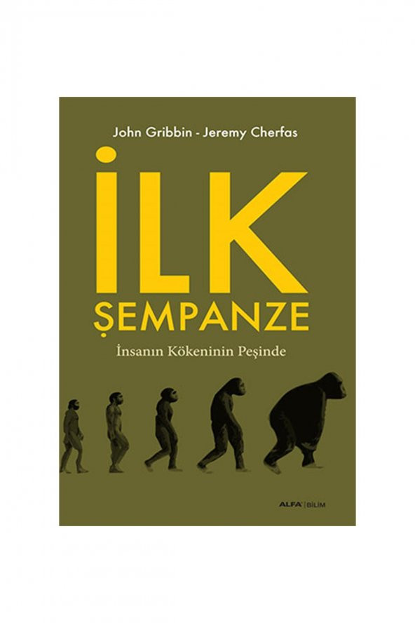 İlk Şempanze  Alfa Yayınları Bilim Türkçe 21 X 13,5 Ciltsiz
