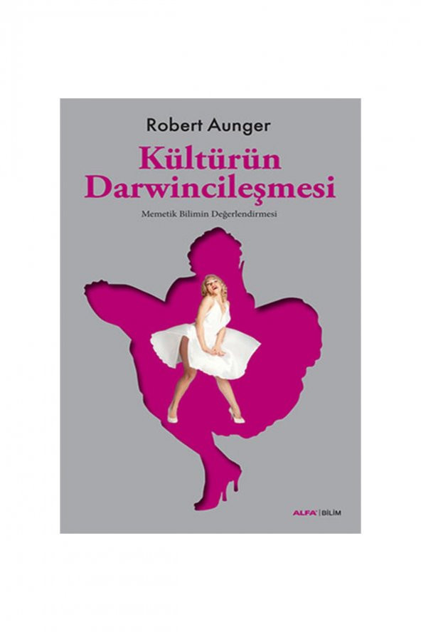 Kültürün Darwincileşmesi Alfa Yayınları Bilim Türkçe 13,5 X 21 Ciltsiz