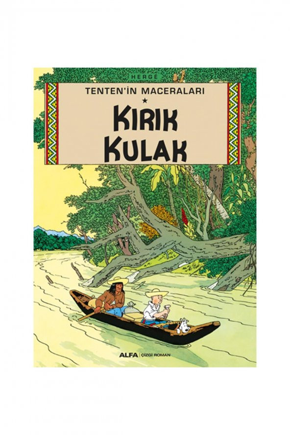 Tentenin Maceraları 6 -  Kırık Kulak Alfa Yayınları Çizgi Roman Türkçe 22 X 29 Ciltsiz