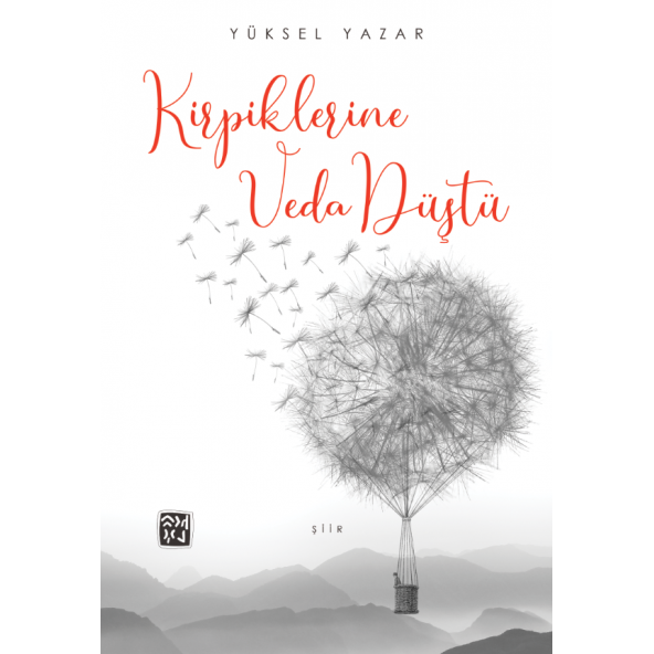 Kirpiklerine Veda Düştü - Yüksel Yazar