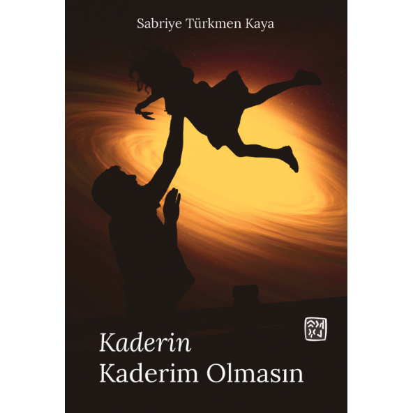 Kaderin Kaderim Olmasın - Sabriye Türkmen Kaya