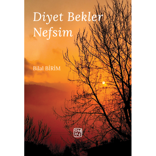 Diyet Bekler Nefsim - Bilal Birim