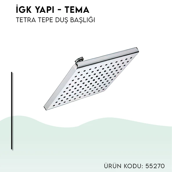 İGK YAPI - TEMA Tetra Tepe Duş Başlığı (55270) - 3