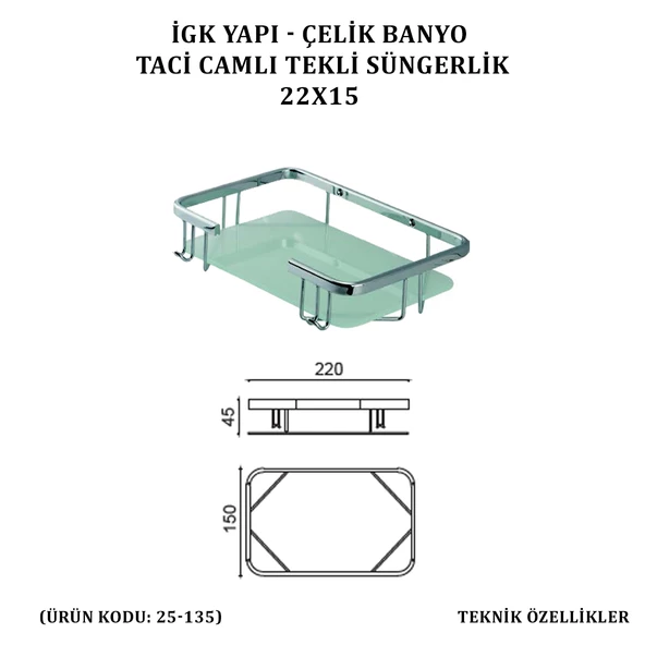 İGK YAPI - ÇELİK BANYO TACİ CAMLI TEKLİ SÜNGERLİK 22X15CM (25-135) - 3