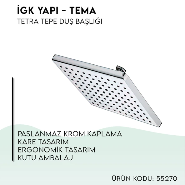 İGK YAPI - TEMA Tetra Tepe Duş Başlığı (55270) - 5