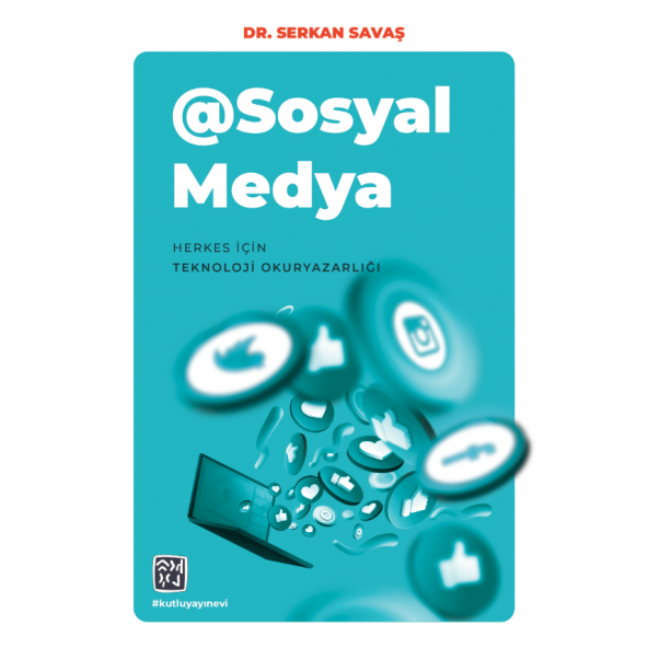 Sosyal Medya - Dr. Serkan Savaş