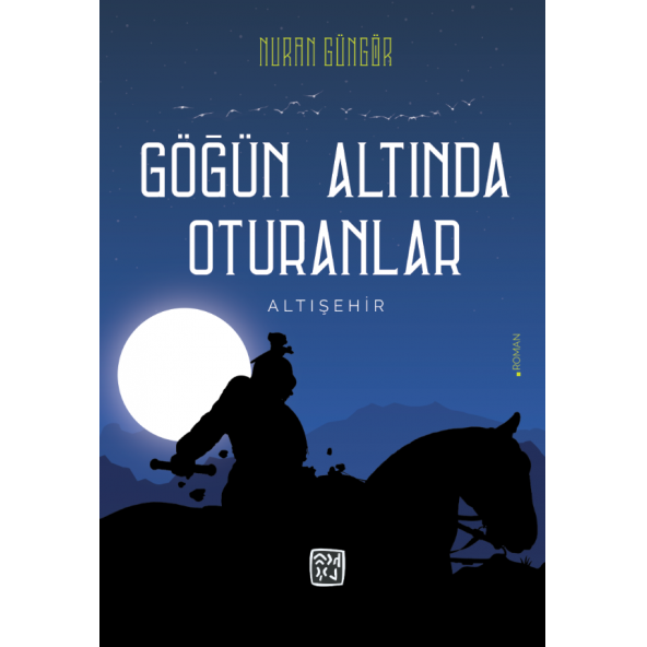 Göğün Altında Oturanlar - Nuran Güngör