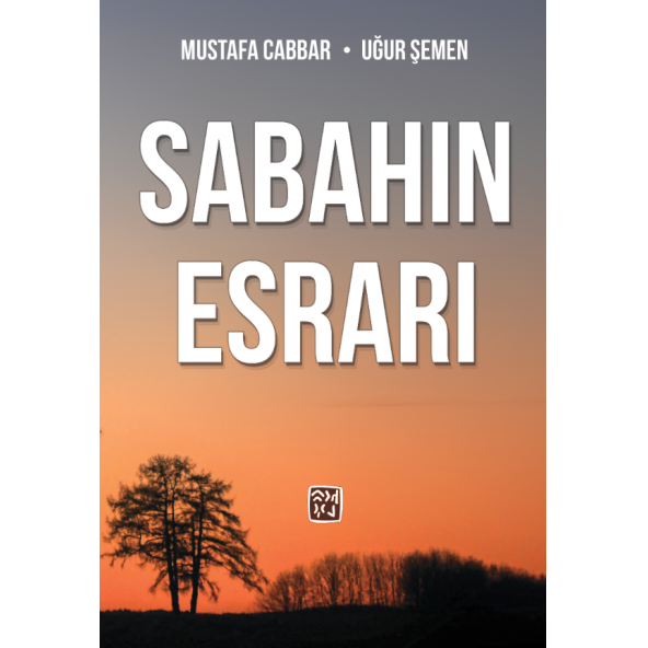 Sabahın Esrarı - Mustafa Cabbar, Uğur Şemen