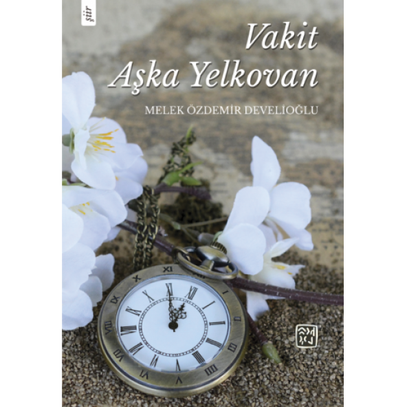 Vakit Aşka Yelkovan - Melek Özdemir Develioğlu