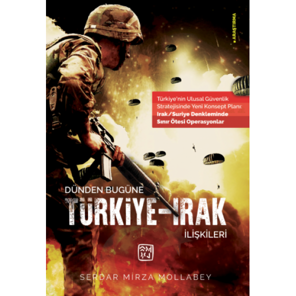 Dünden Bugüne Türkiye-Irak İlişkileri - Serdar Mirza Mollabey - 1